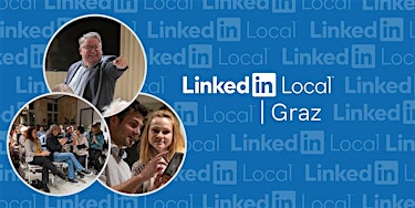 Das letzte LinkedIn Local Graz  #16 - VIER SPEAKER. ECHTE GESPRÄCHE. NEUE K