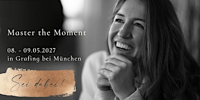 Master the Moment - Seminar 2027