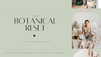 Botanical Reset Workshop | Reset & Biohack your nervous system
