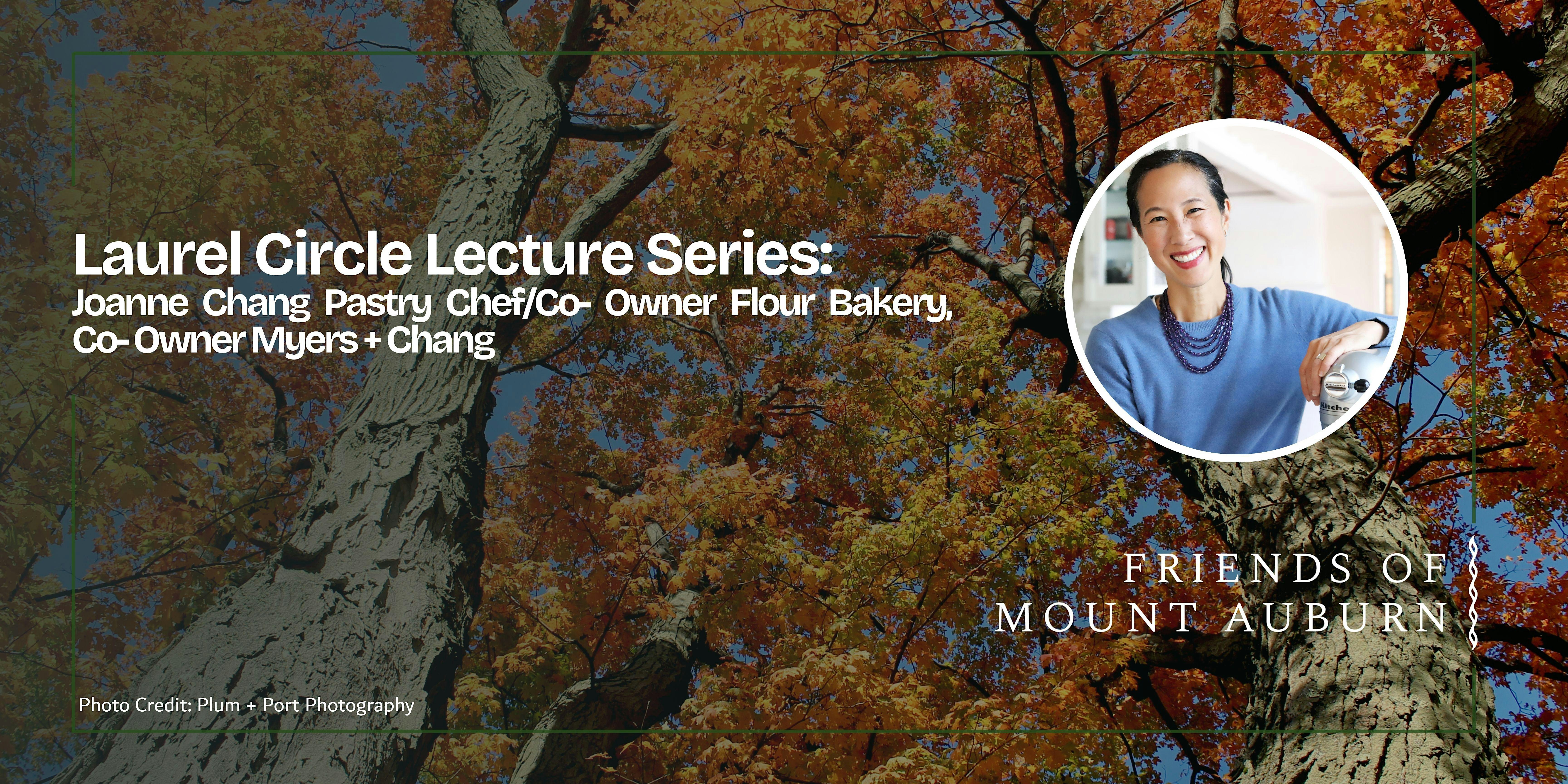 Laurel Circle Lecture Series: Joanne Chang