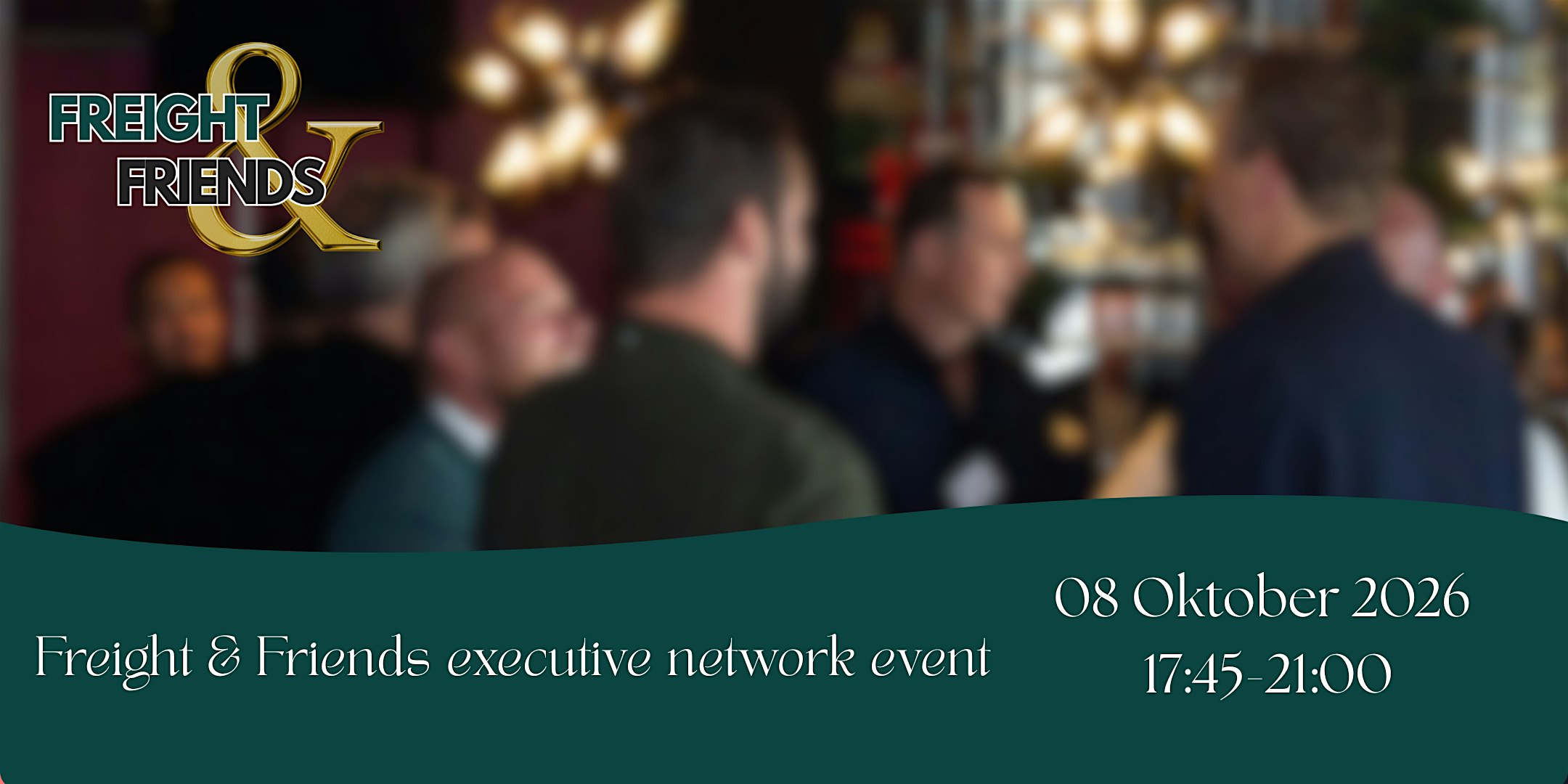 Freight and Friends Executive Event Oktober 2026