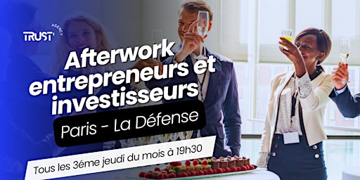 Afterwork  - Paris La Défense (92) - Entrepreneur & Investisseur