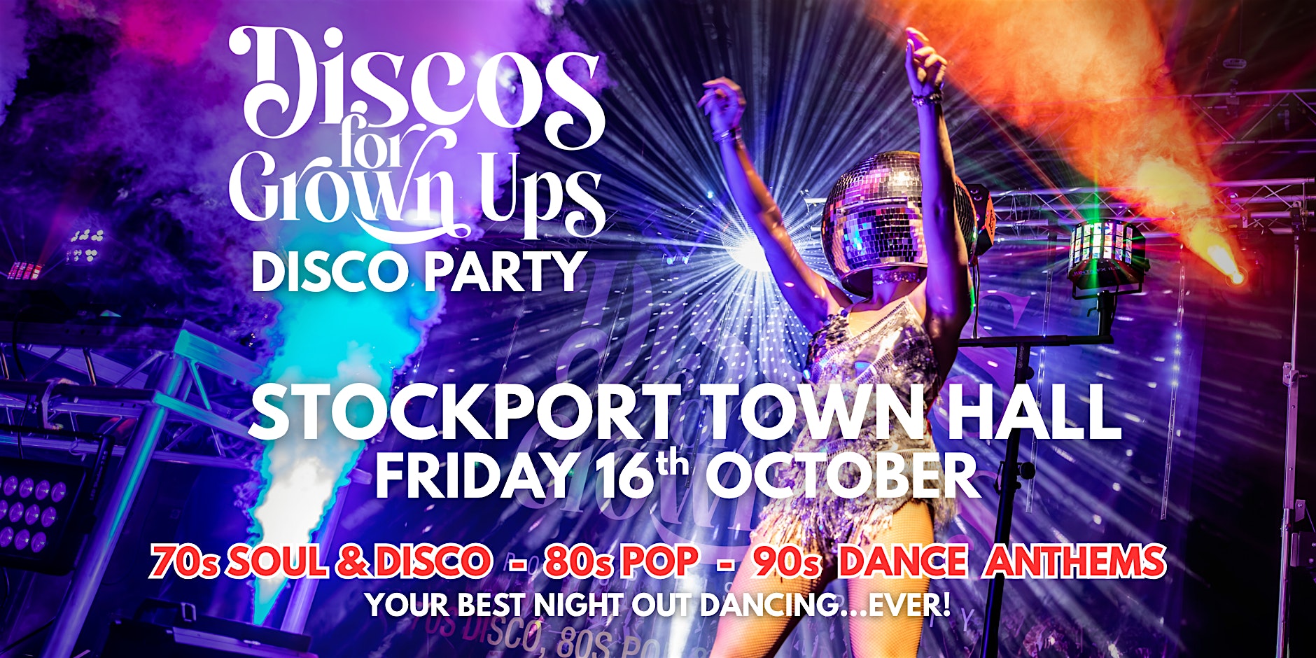 STOCKPORT Town Hall the legendary Discos for Grown ups party returns!