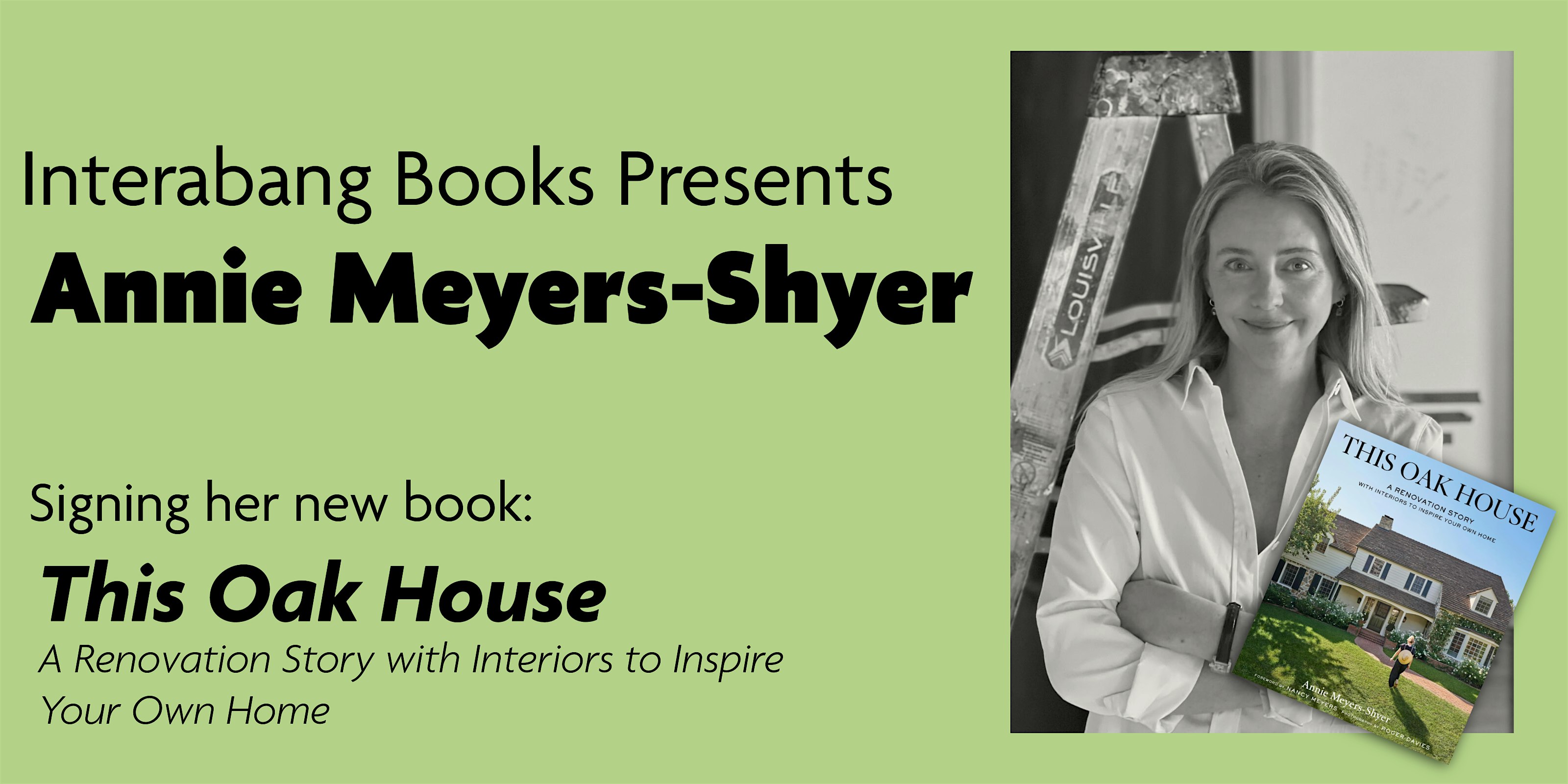 THIS OAK HOUSE Book Signing with Annie Meyers-Shyer