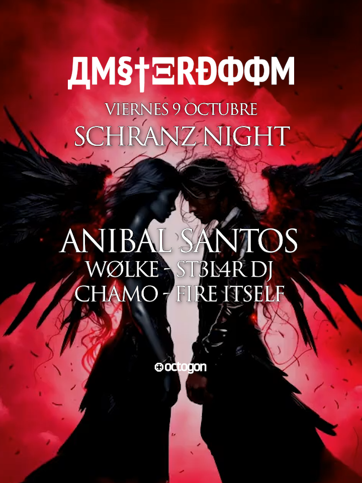 AMSTERDOOM Schranz Night - ANÍBAL SANTOS + WØLKE + Chamo + ST3L4R + FIRE ITSELF