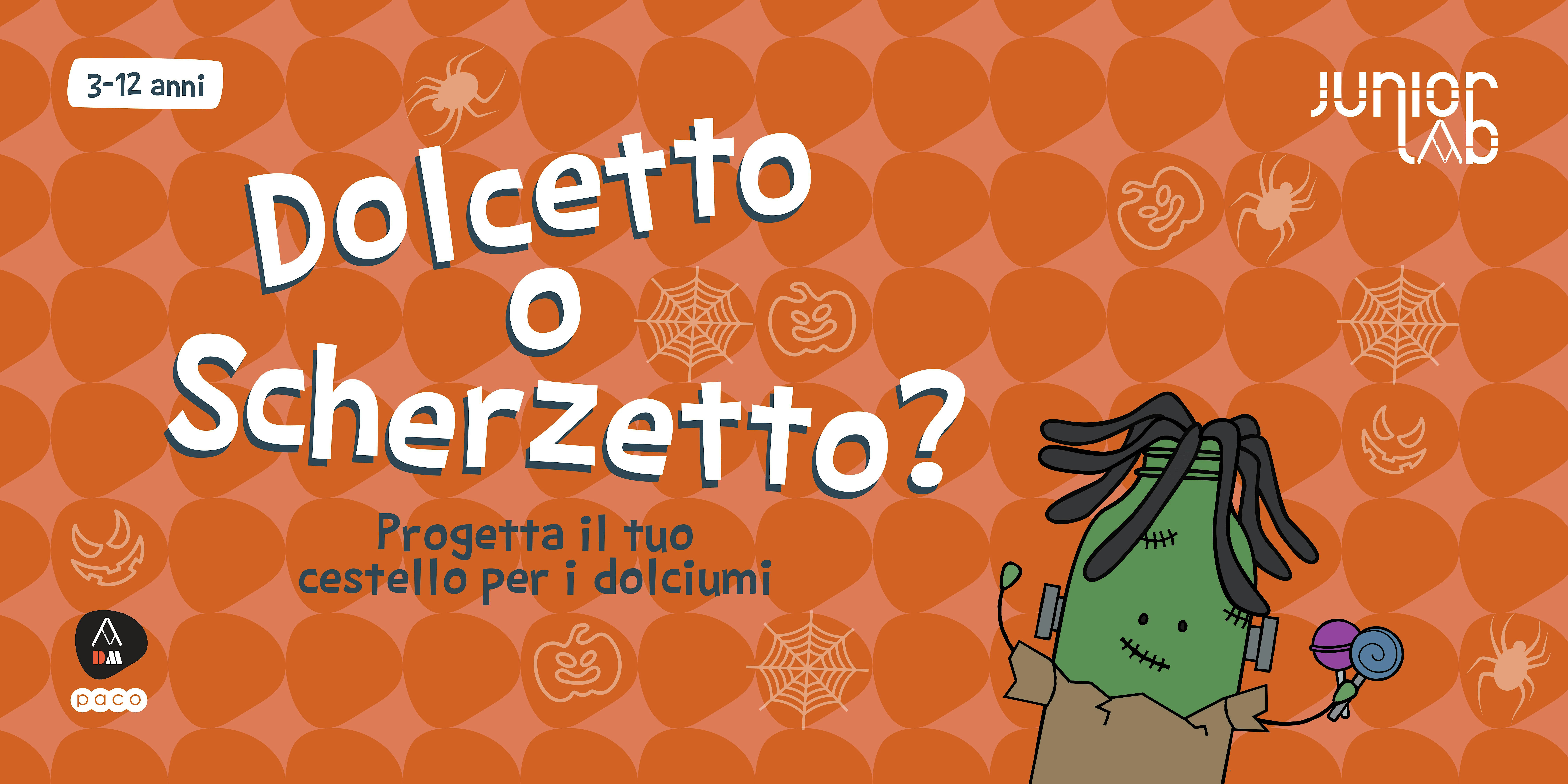 Dolcetto o Scherzetto?