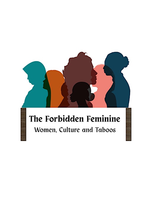 The Forbidden Feminine