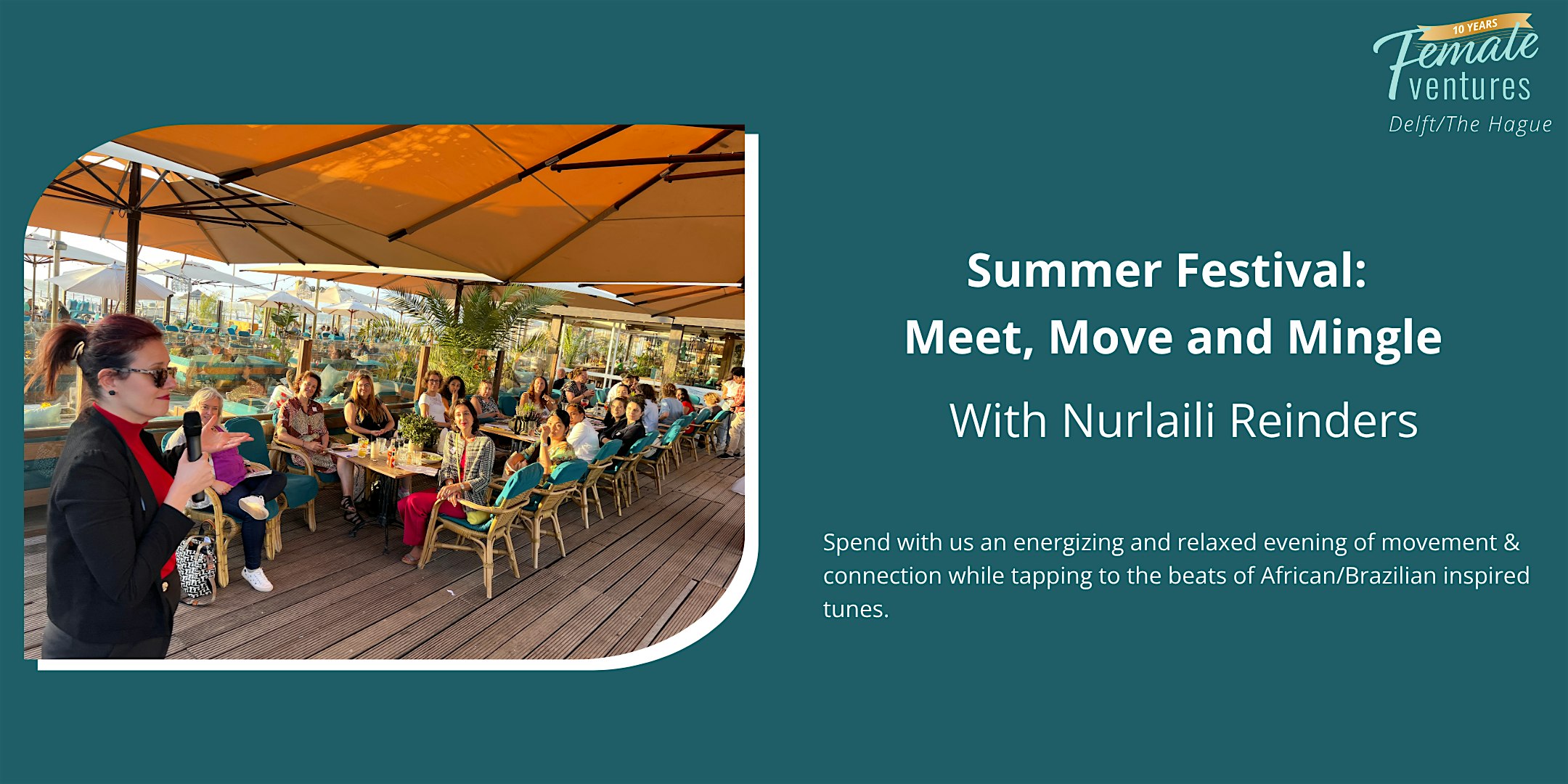 Meet, Move and Mingle: Summer Festival of Female Ventures Delft/The Hague