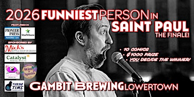 2026 Funniest Person in Saint Paul: The Finale! (Gambit Brewing)