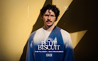 Petit Biscuit at The Foundry in San Francisco