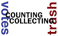 COUNTING and COLLECTING (Votes and Trash)