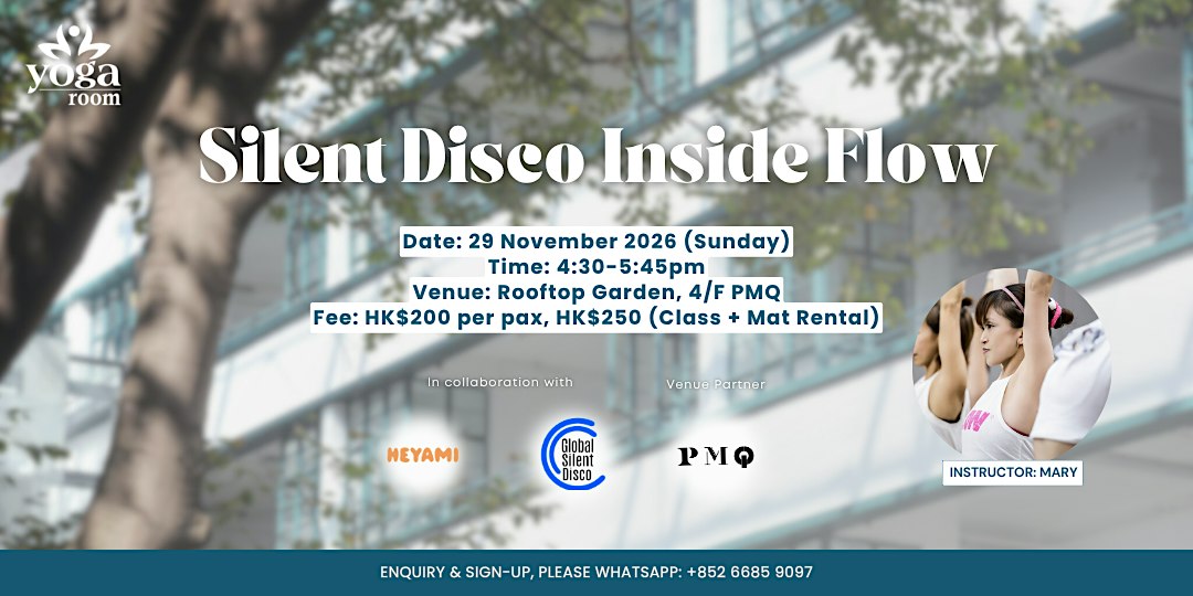 Silent Disco Inside Flow at PMQ with Mary