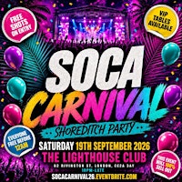 Soca Carnival Shoreditch Party - Everyone Free Before 12AM