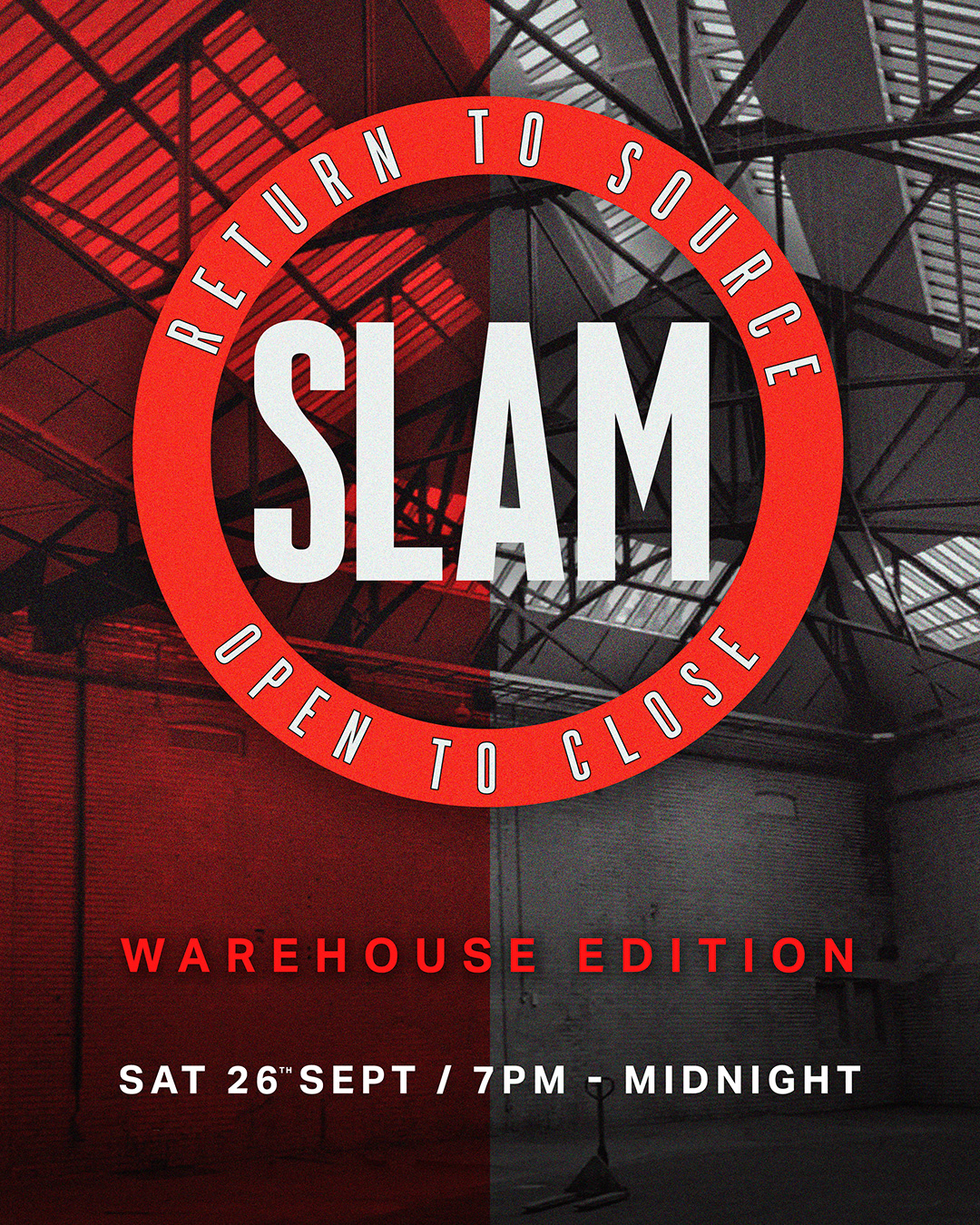 Slam: Return To Source [Open To Close] Warehouse Edition