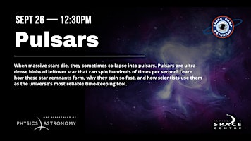 Space Camp Saturday: Pulsars