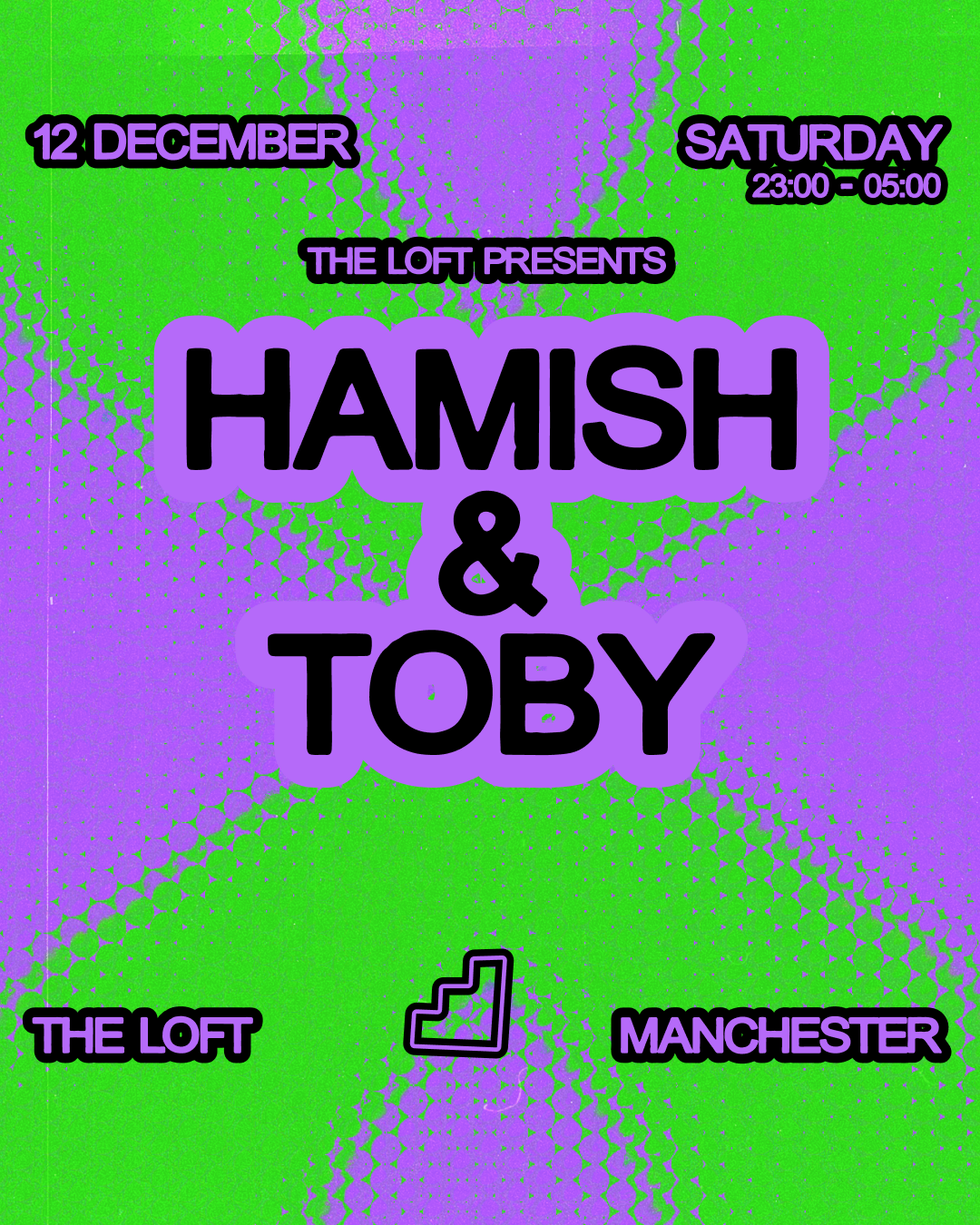 The Loft: Hamish & Toby (All Night Long)