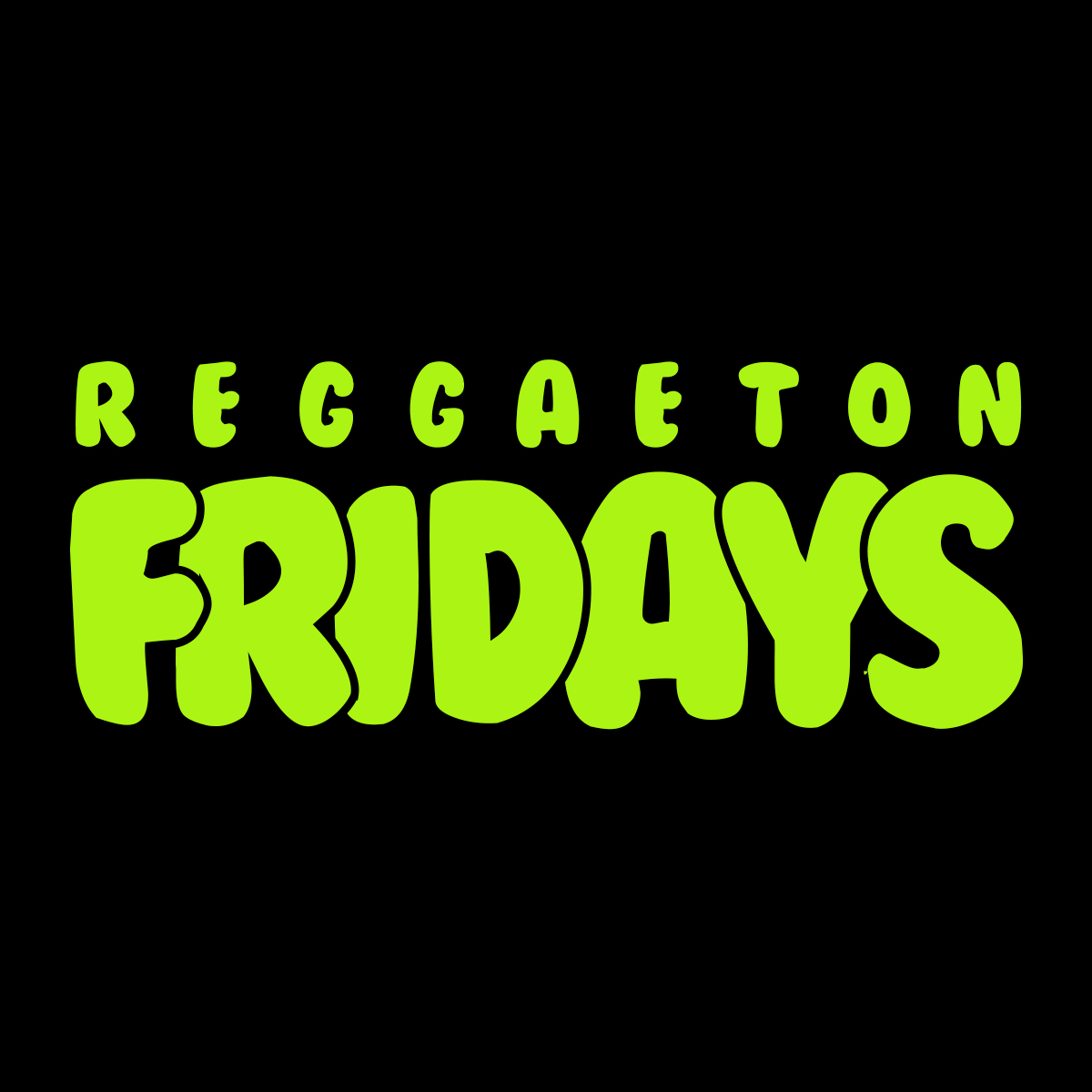 Reggaeton Fridays (21+)