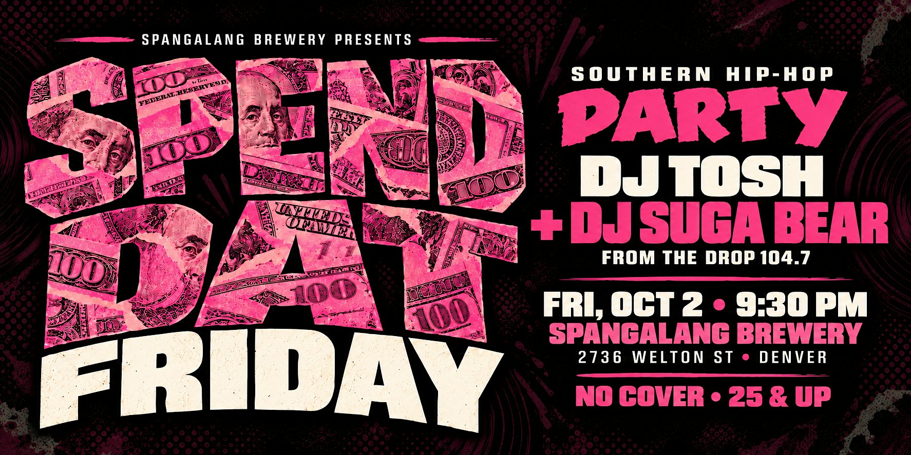 Spend Dat Friday - A Southern Hip Hop Party - DJ Tosh + DJ Suga Bear