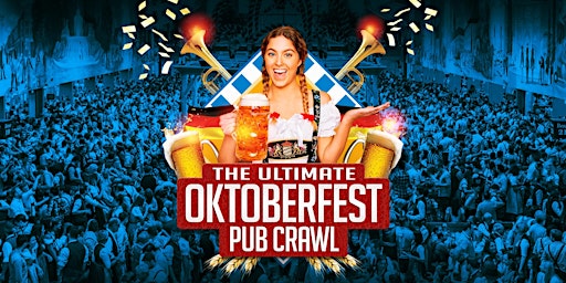 The ULTIMATE Oktoberfest Pub Crawl | Friday 2 October | Sydney