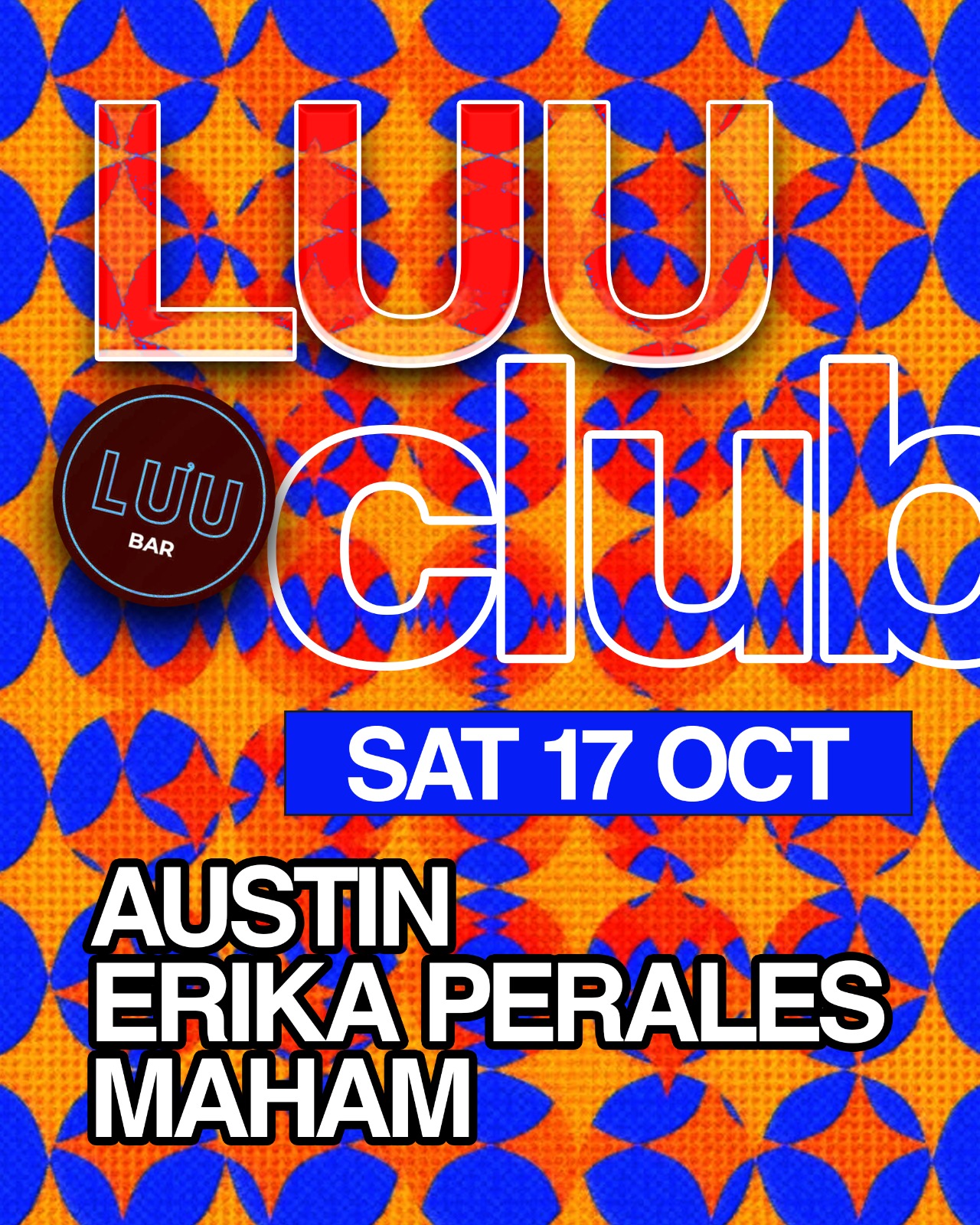 Luu Club: Austin, Erika Perales, Maham