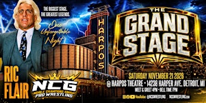 NCG PRESENTS: THE GRAND STAGE featuring RIC FLAIR