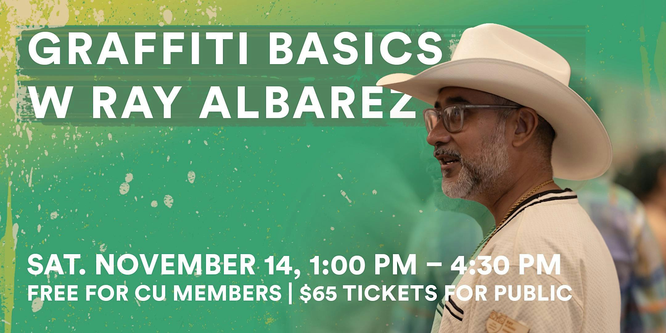 Graffiti Basics w/ Ray Albarez