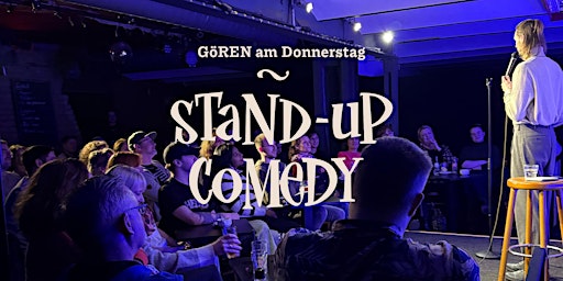 Stand-Up Comedy — Die GöREN am Donnerstag