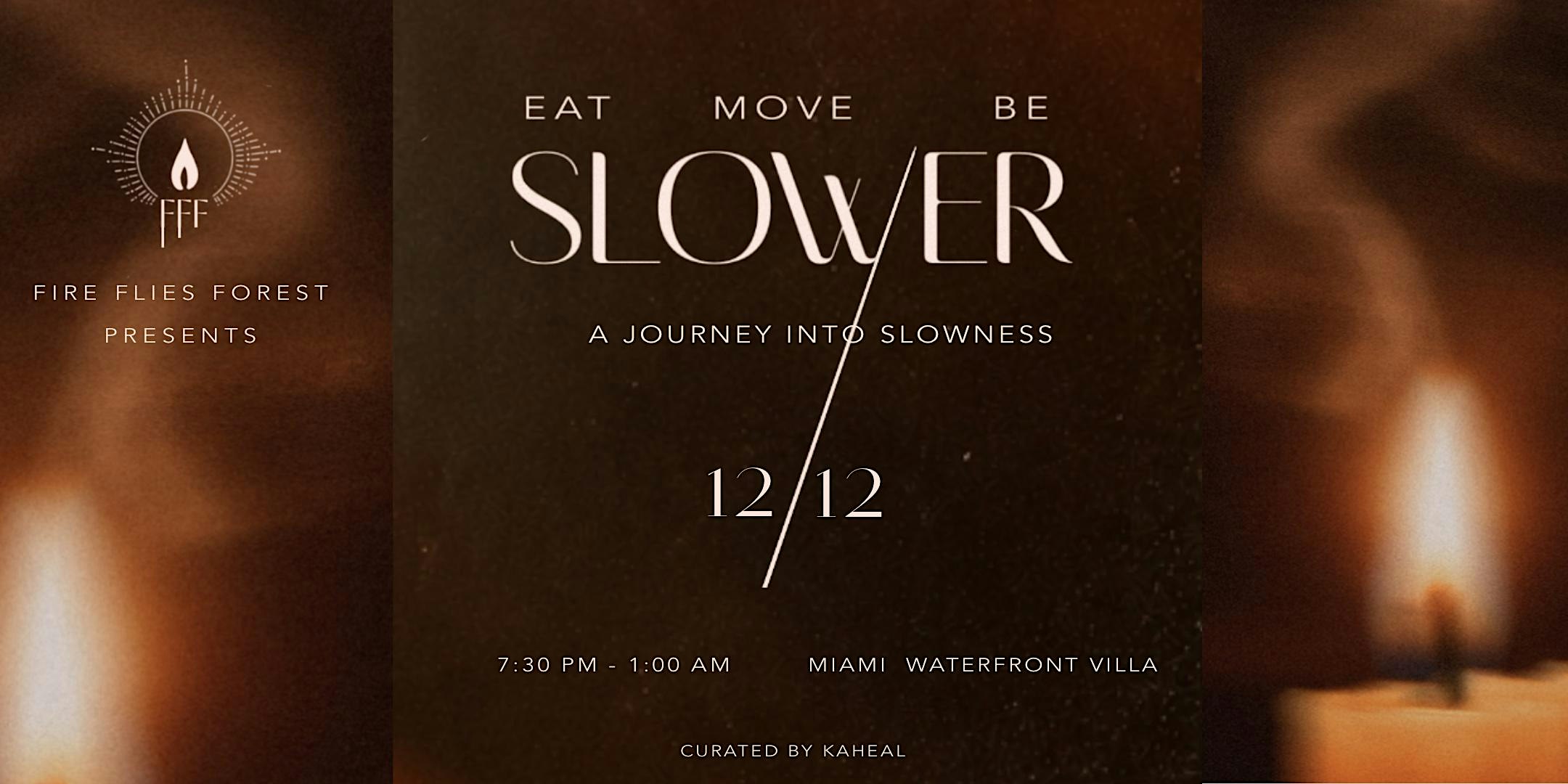 SLOWER