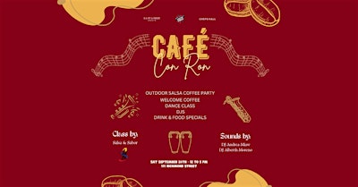 Cafe con Ron - The Salsa Coffee Party