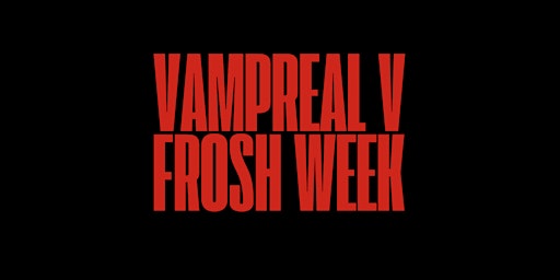 Vampreal V: Frosh Week