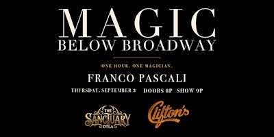 Sanctuary DTLA Presents: Magic Below Broadway