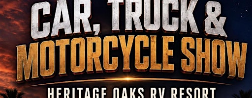 Heritage Oaks Rv Resort Truck, Car and Motorcycle Show