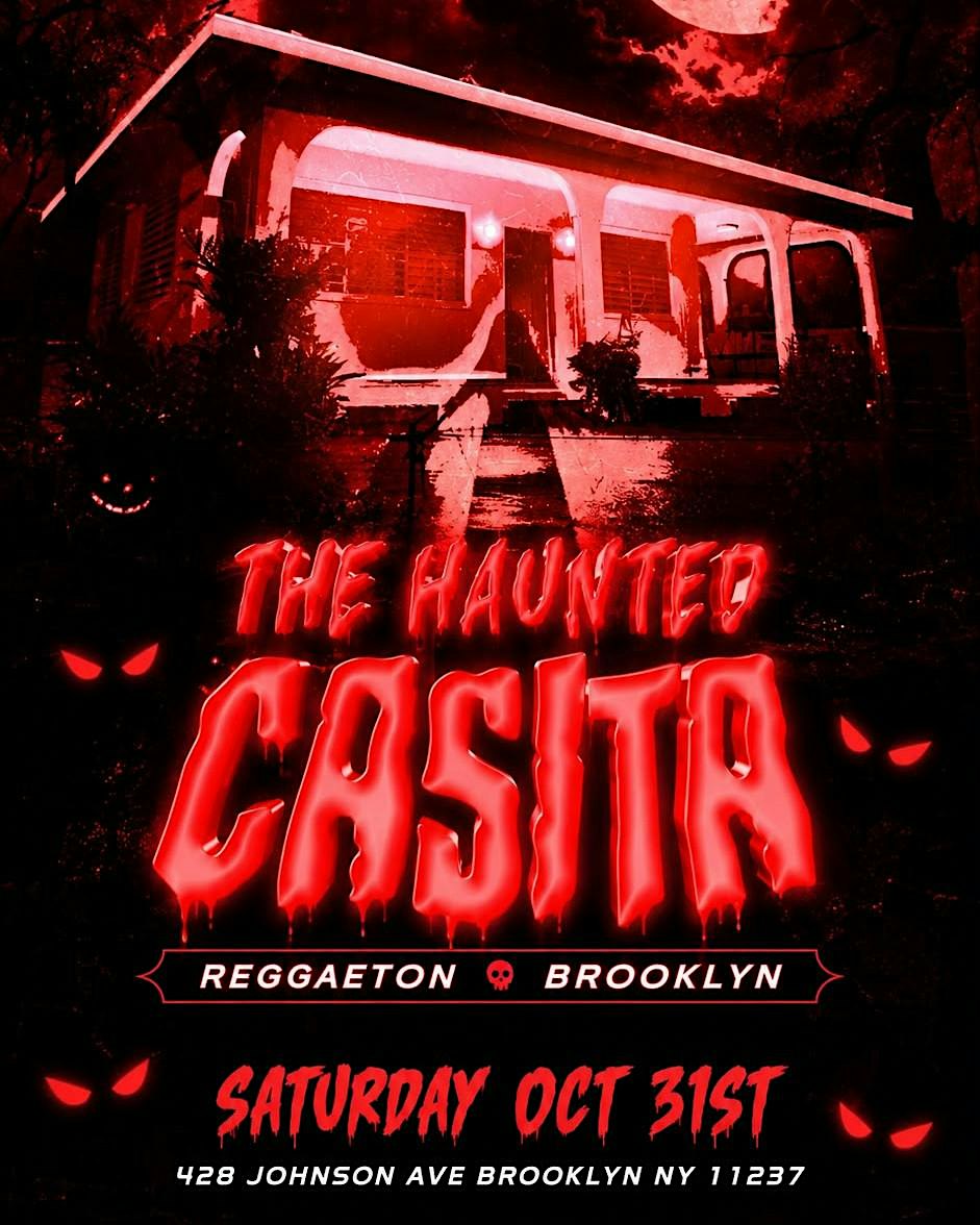 The Haunted Casita – Halloween Reggaeton Party - Oct 31