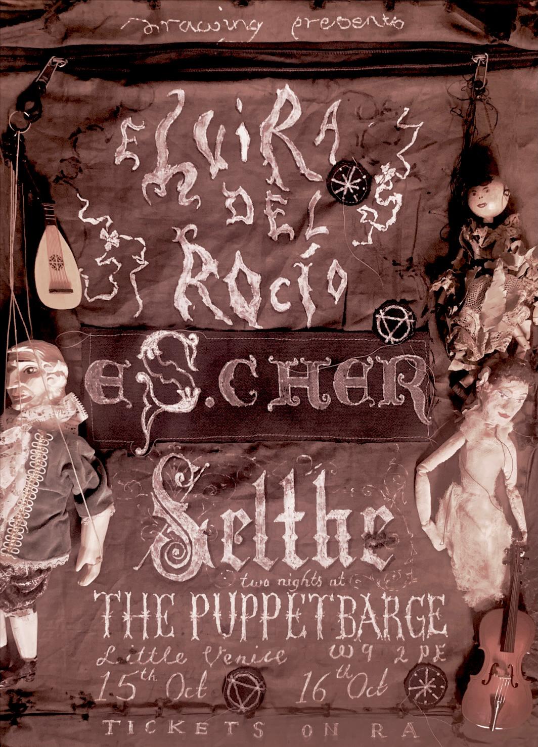 selthe, elvira del rocìo, es.cher ~ two nights at The Puppet Theatre Barge