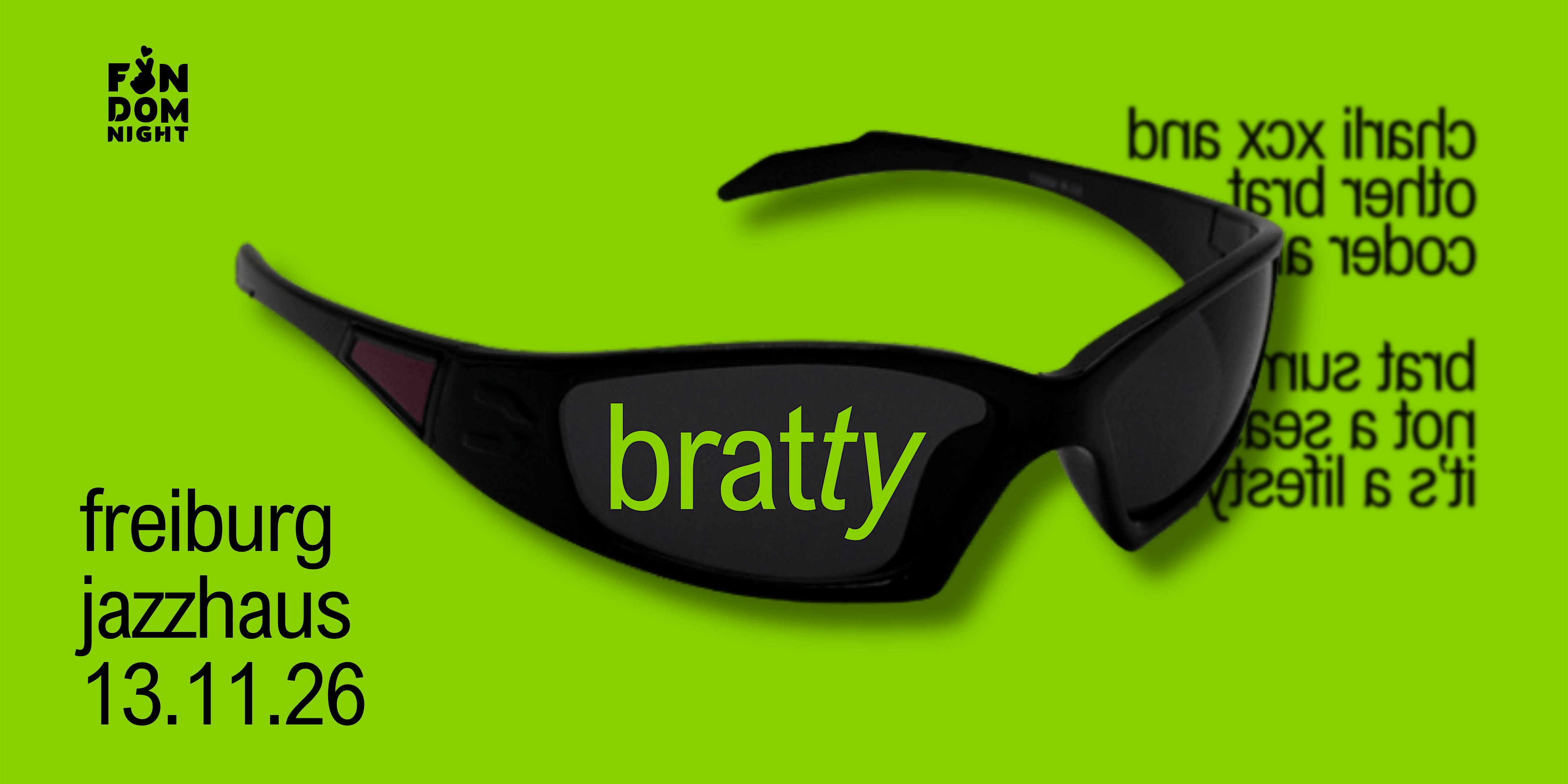 bratty • w/ charli xcx & other brat coded artists • freiburg