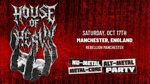 HOUSE OF HEAVY - Nu Metal + Metalcore DJ Night