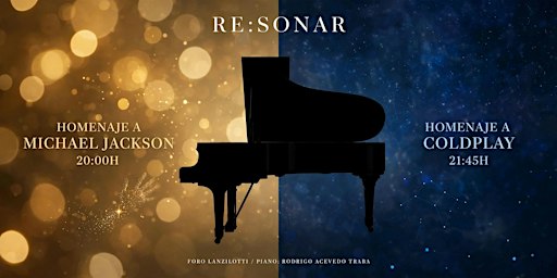 [CDMX] · Homenaje a MICHAEL JACKSON & COLDPLAY en PIANO · [RE:SONAR]