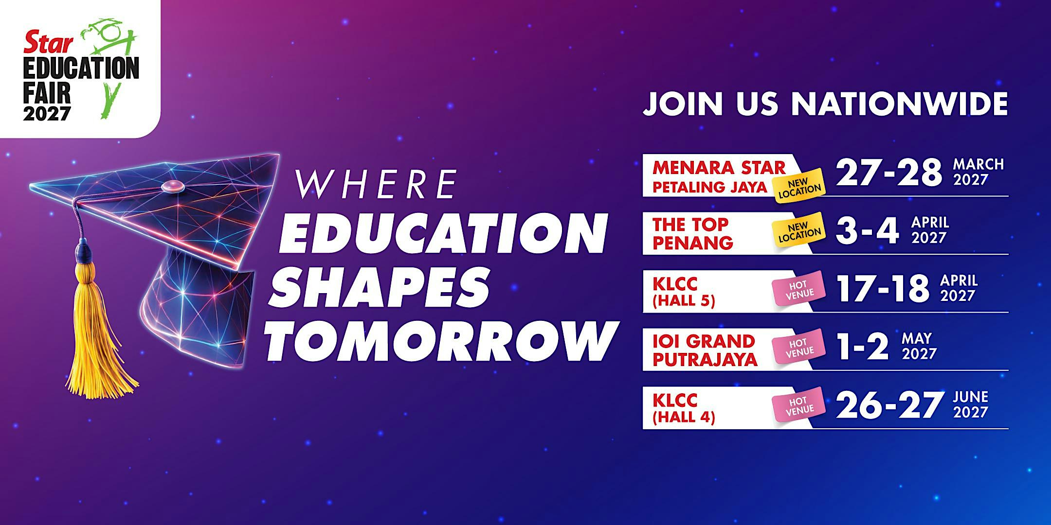 Star Education Fair 27 & 28 March 2027 / Menara Star, Petaling Jaya