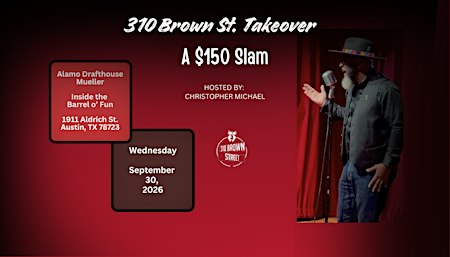 The 310 Brown St. Takeover $150 Slam