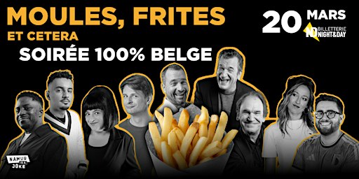 Namur is a Joke 2027 - MOULES, FRITES ET CETERA - SOIRÉE 100% BELGE