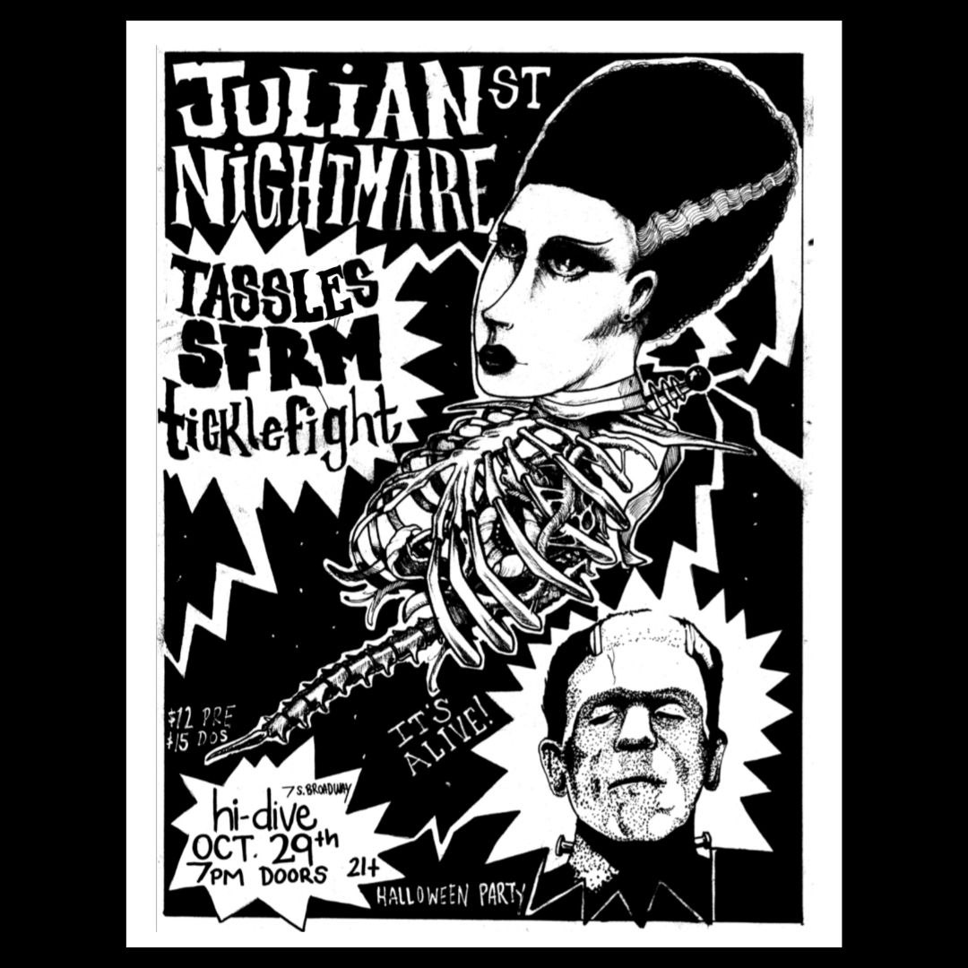 Julian St. Nightmare + Tassels + SFRM + Tickle Fight