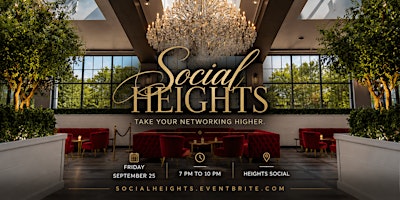 SOCIAL HEIGHTS: Take Your Networking Higher