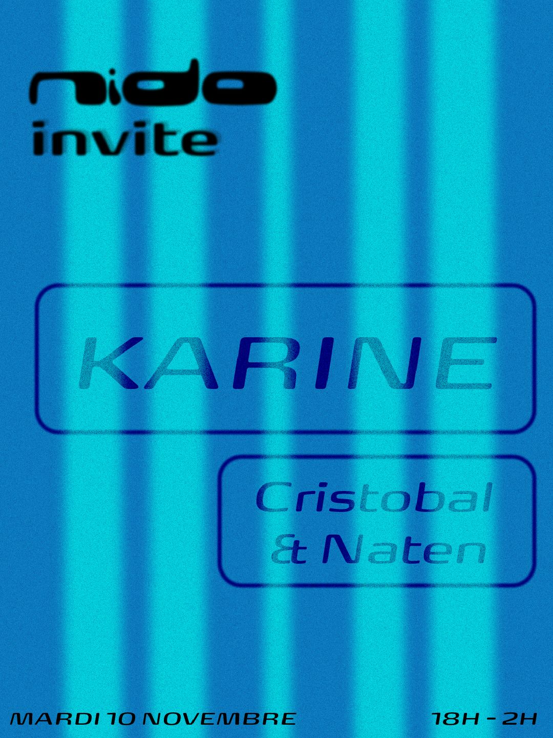 Nido invite : Cristobal B2b Naten & Karine
