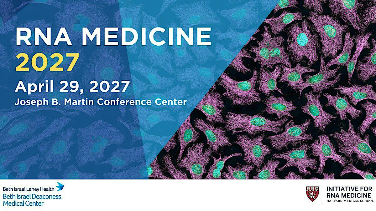 2027 HMS Initiative for RNA Medicine (HIRM) ANNUAL RNA SYMPOSIUM