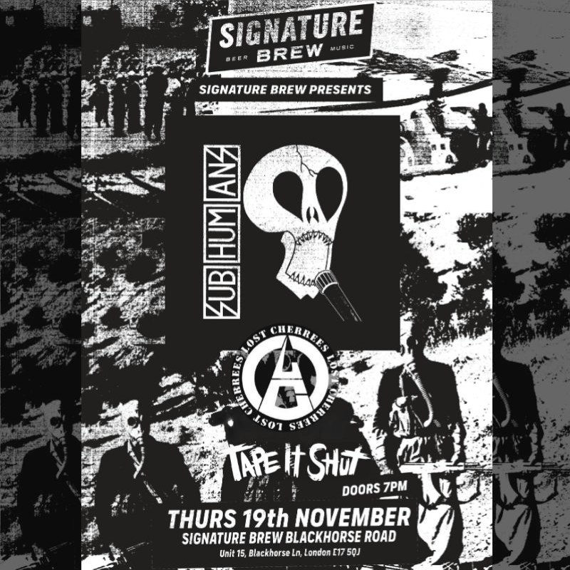  Subhumans + Lost Cherrees + Tape It Shut | London