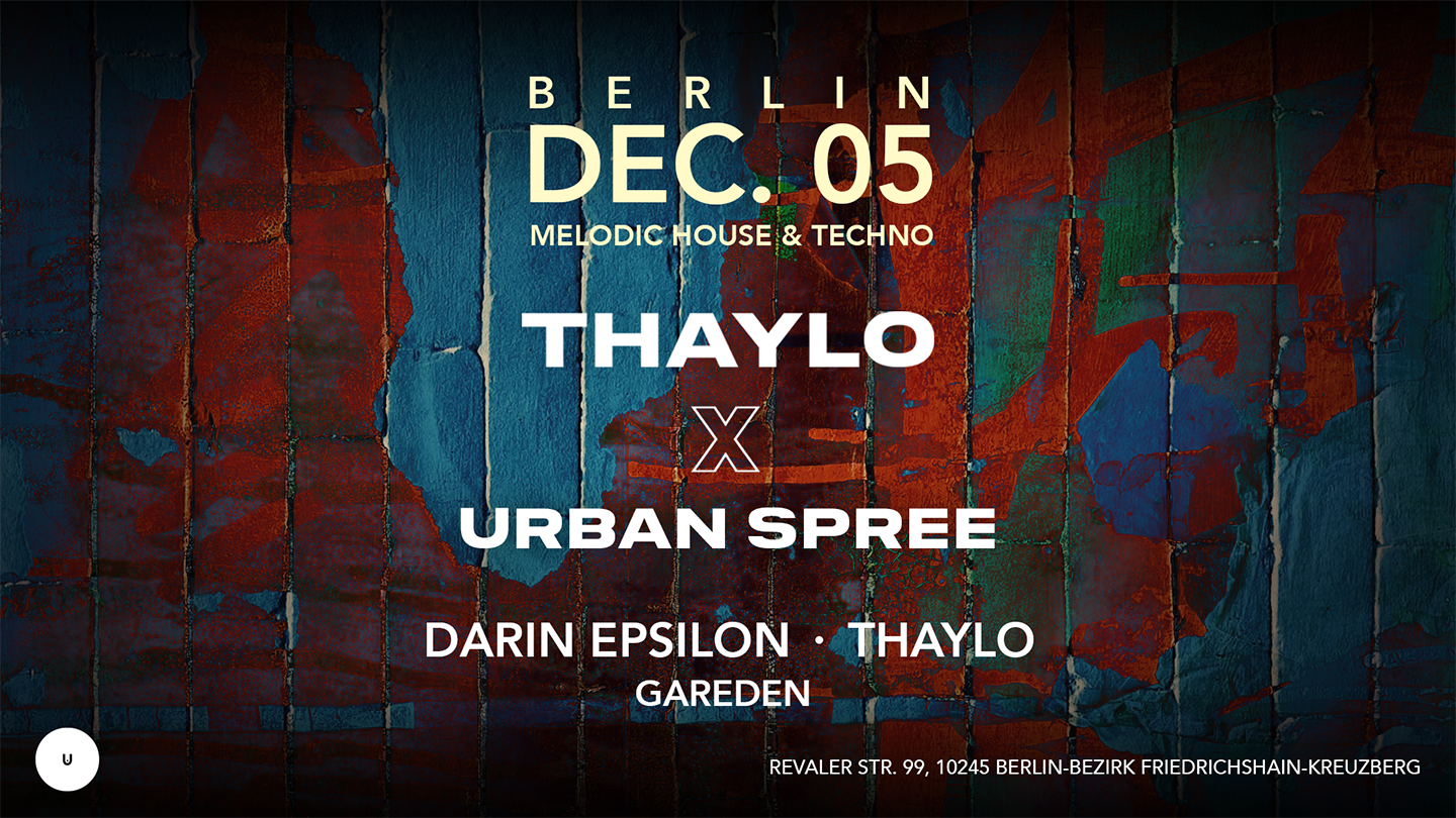 Thaylo X Urban Spree [MELODIC HOUSE & TECHNO]