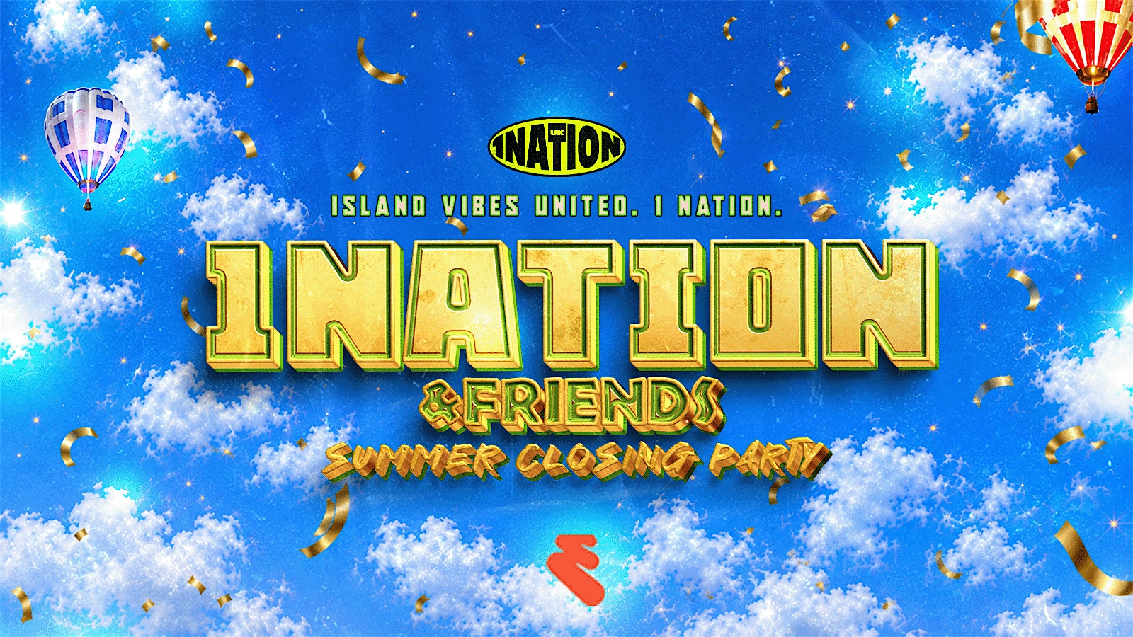 1NATION & FRIENDS : SUMMER CLOSING PARTY