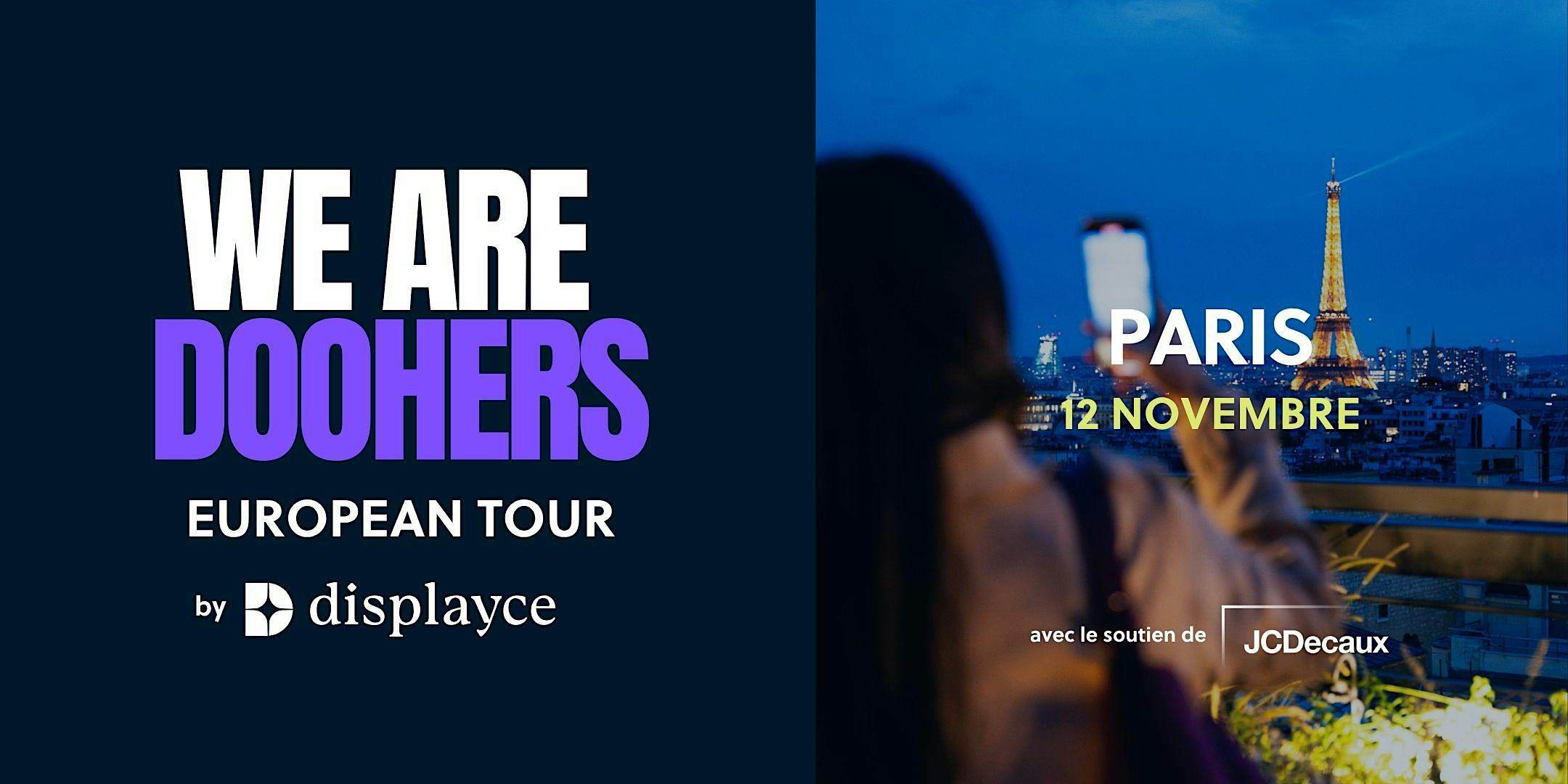 WeAreDOOHers European Tour - Paris