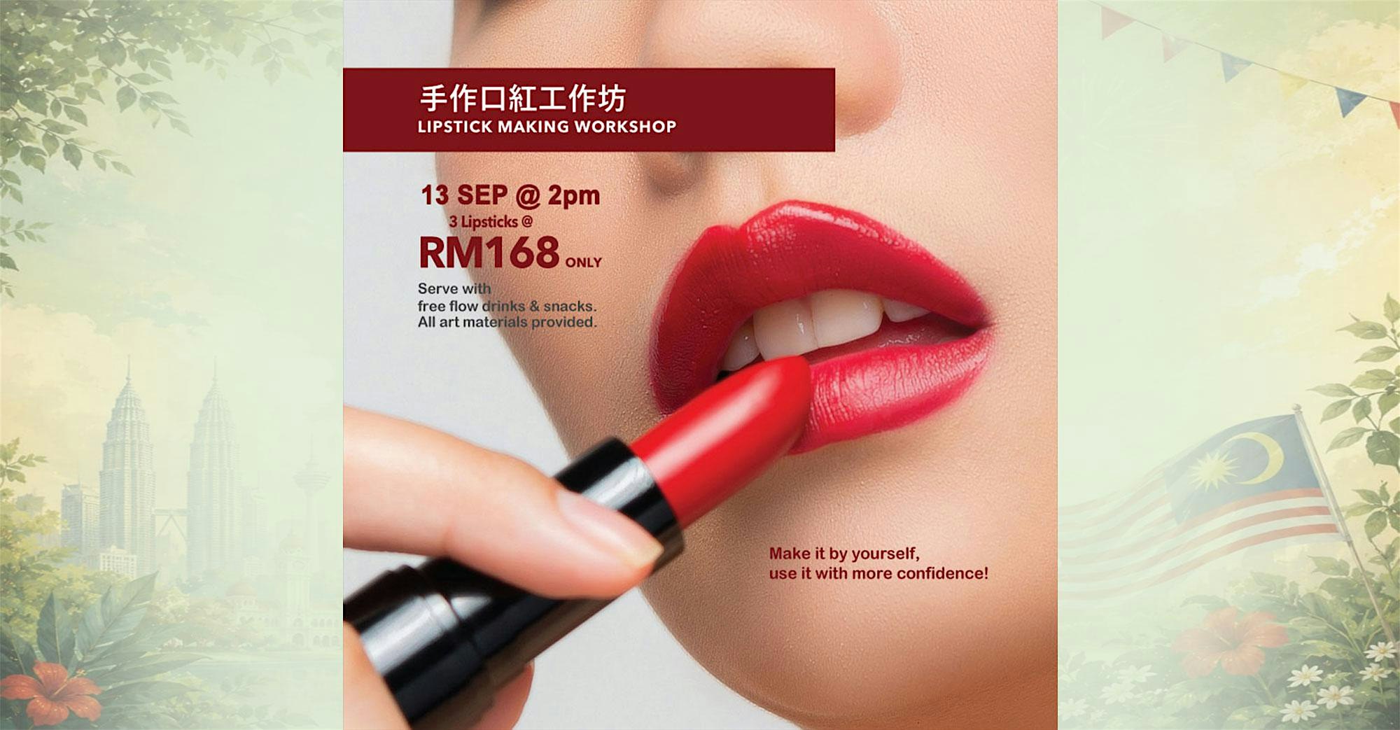 Sunday Workshop : Lipstick Making (2pm)