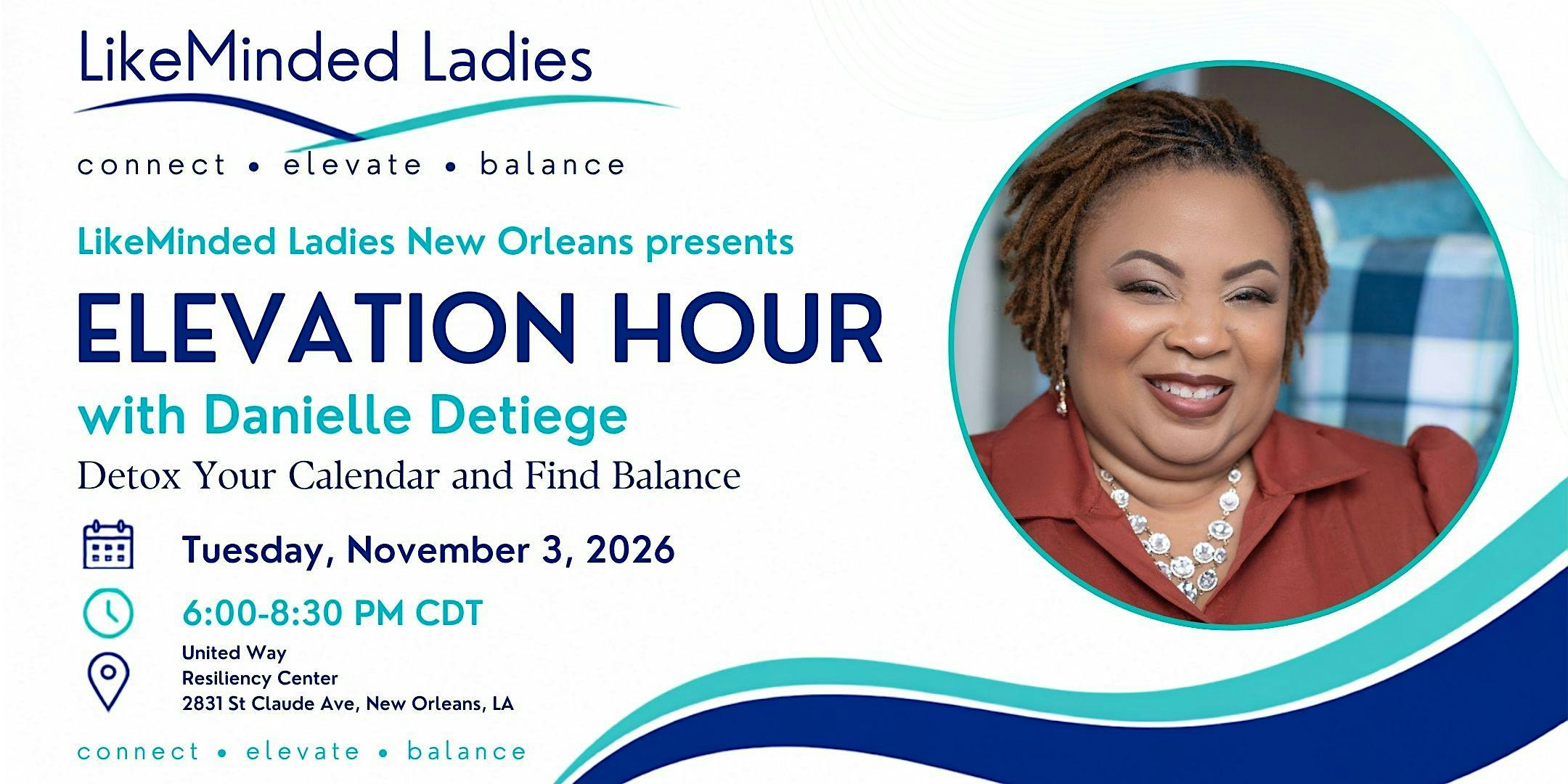 LMLNOLA Elevation Hour: Detox Your Calendar and Find Balance